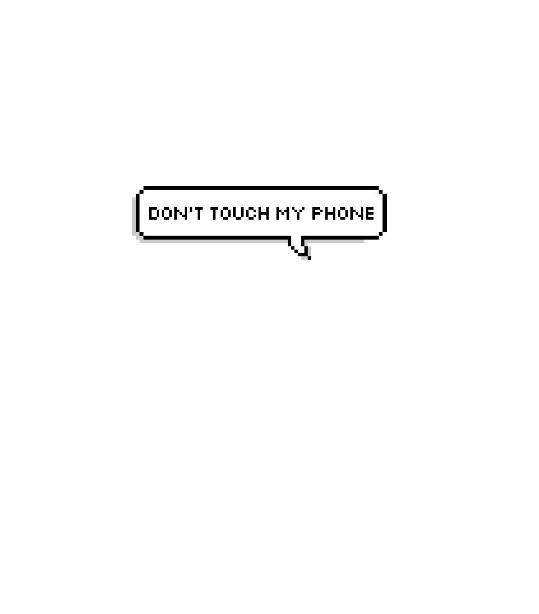 Dont Touch My Phone Sticker By Angeli Duque