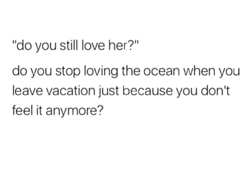 Beautiful I Don T Love You Anymore Quotes Tumblr