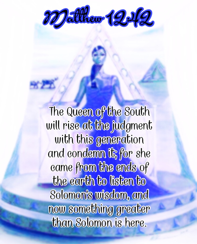 The Queen Of The South Will Rise At The Judgment With This Generation the-queen-of-the-south-will-rise-at-the-judgment-with-this-generation