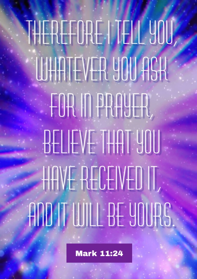 #believe #jesus #bible Therefore I tell you, whatever you ask for in ...