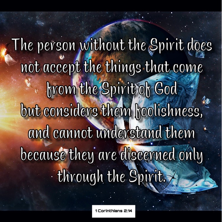 Revealed The Person Without The Spirit Does Not Accept