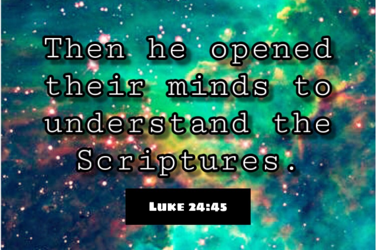 scripture-scriptures-then-he-opened-their-minds-to-understand-the