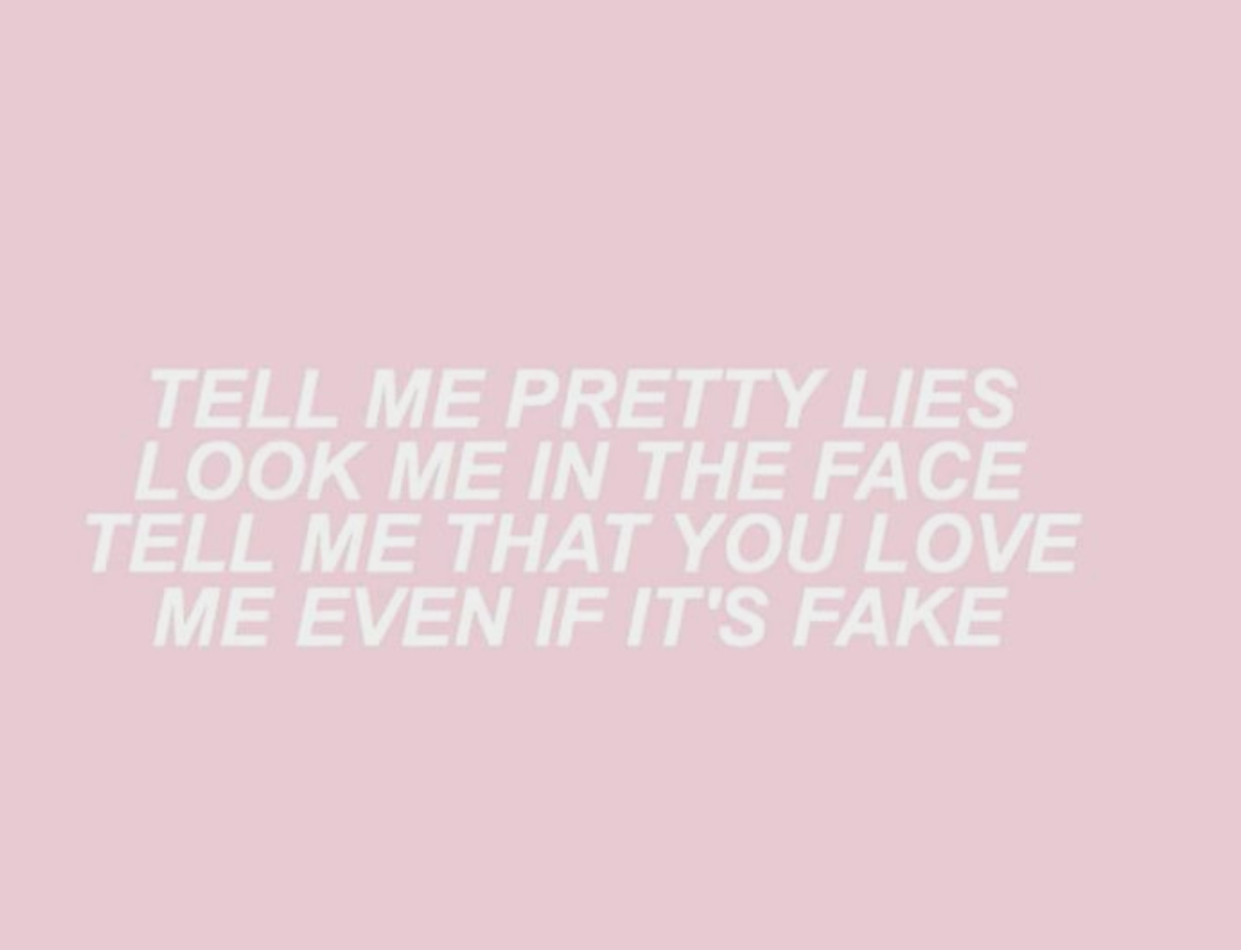 Hey love перевод. Обои tell me pretty Lies. Tell me pretty Life обои. Текст tell me pretty Lies look. Tell me pretty Lies look me in the face текст.