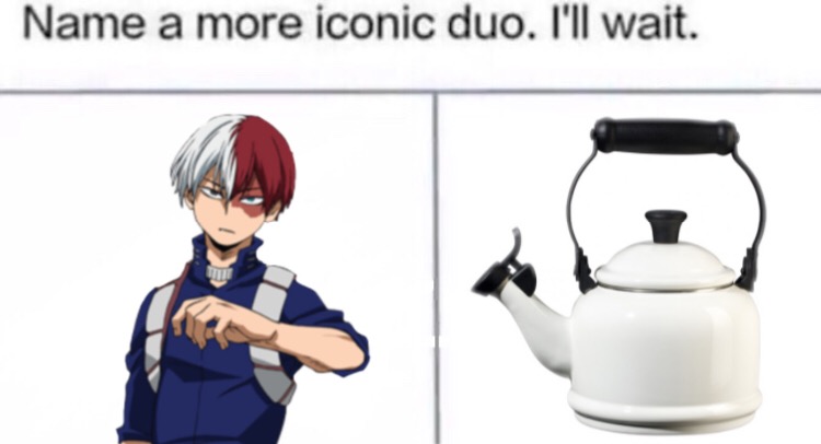 "You're the kettle to my Todoroki." MHA pickup lines