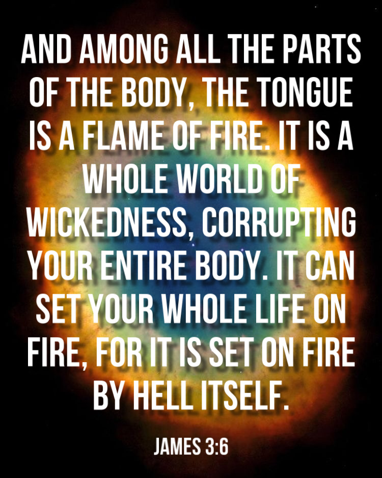 tongue bibleverse wisdom And among all the parts of the body, the