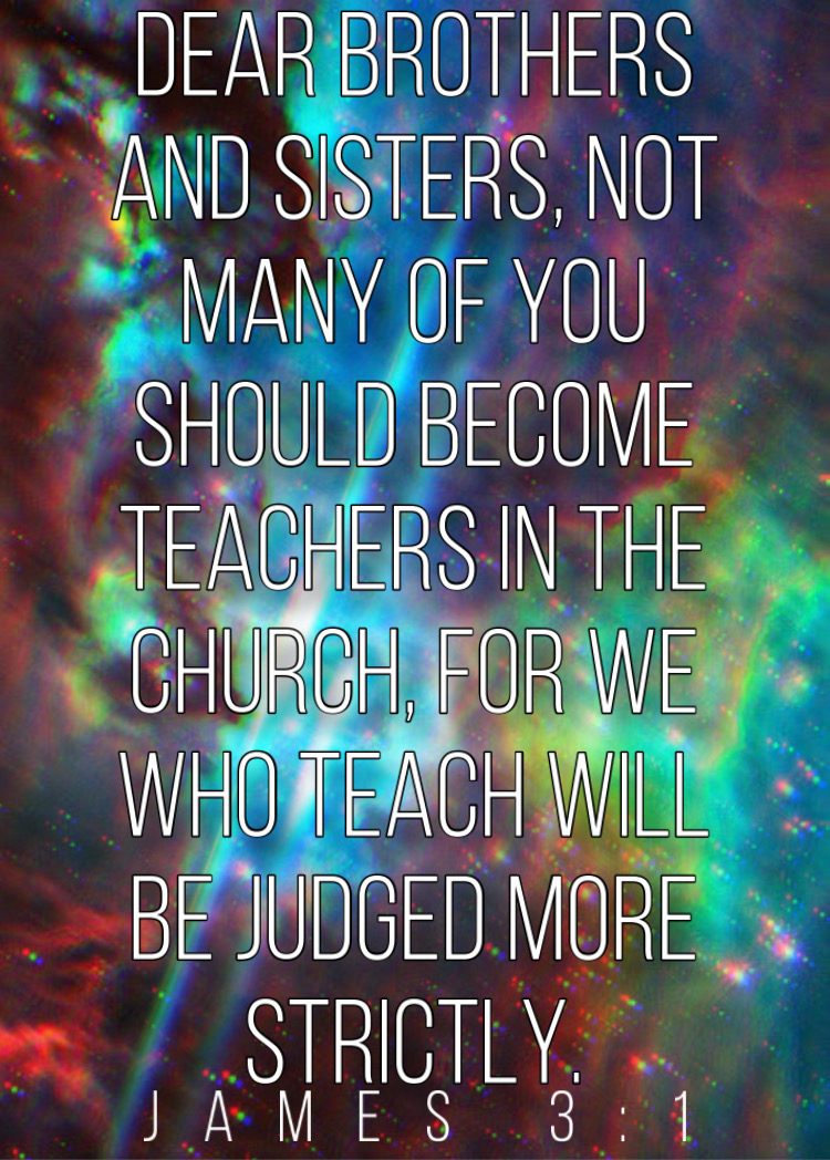 teachers strictly A narrow path narrowpath bibleverse Dear brothers and sisters, not many